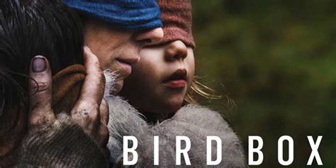  Bird Box Un Thriller Psychologique Qui Défiant La Vue